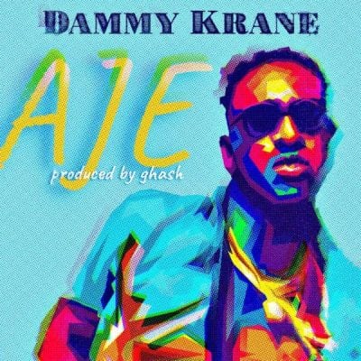 Dammy Krane – Aje Mp3 Download