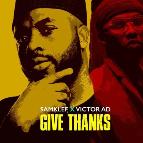 Samklef – Give Thanks ft. Victor AD