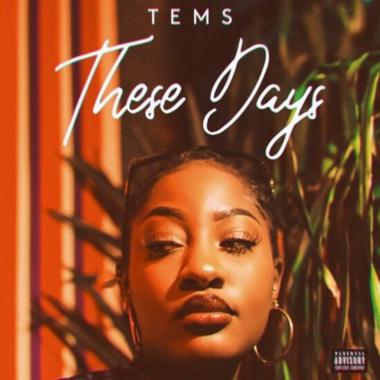 Tems – These Days