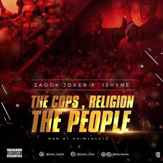 Zadok Joker - The Cops, Religion, The People ft. Ishyne