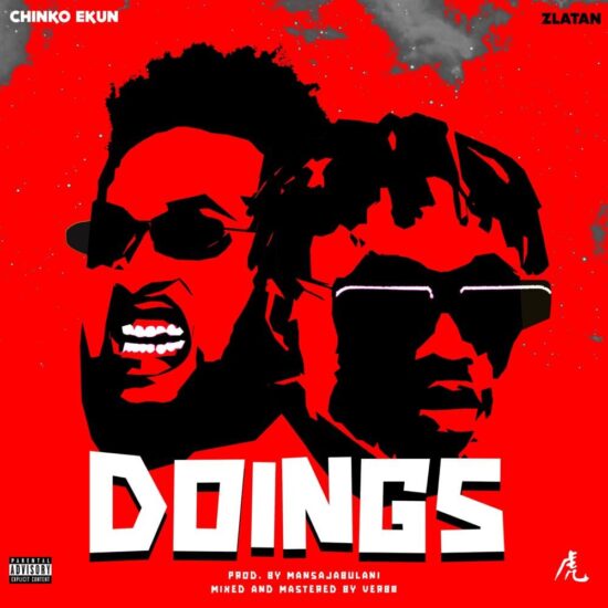 Chinko Ekun – Doings ft. Zlatan