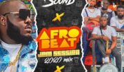 DJ Big N x Alternate Sound – “AfroBeat Jam Session 2020 Mix”