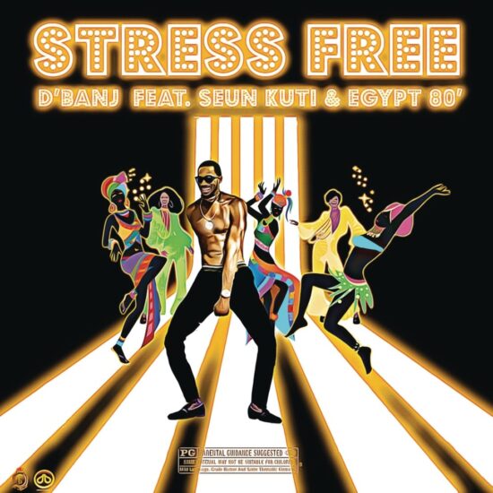 D’Banj – Stress Free ft. Seun Kuti, Egypt 80