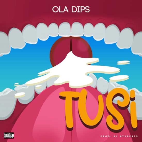 Oladips – Tusi Mp3 Download