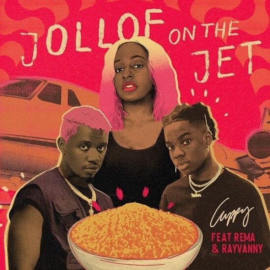 DJ Cuppy x Rema x Rayvanny – Jollof On The Jet