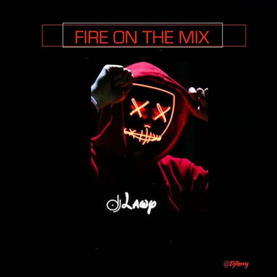 DJ Lawy – Fire On The Mix Vol. 1