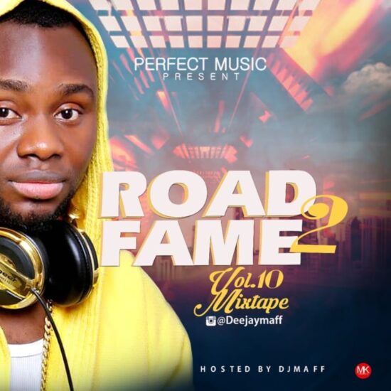 DJ Maff – Road2Fame Mixtape Vol. 10