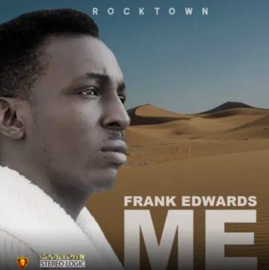 Frank Edwards – ME Mp3 Download