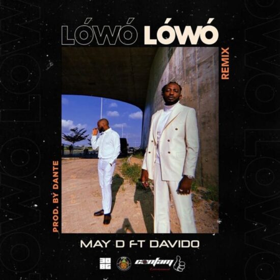 May D Ft Davido - Lowo Lowo Remix [Music]