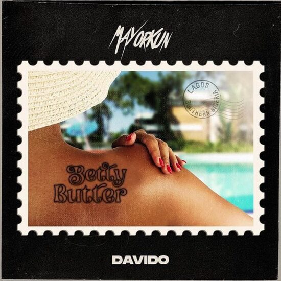 Mayorkun Ft. Davido – Betty Butter