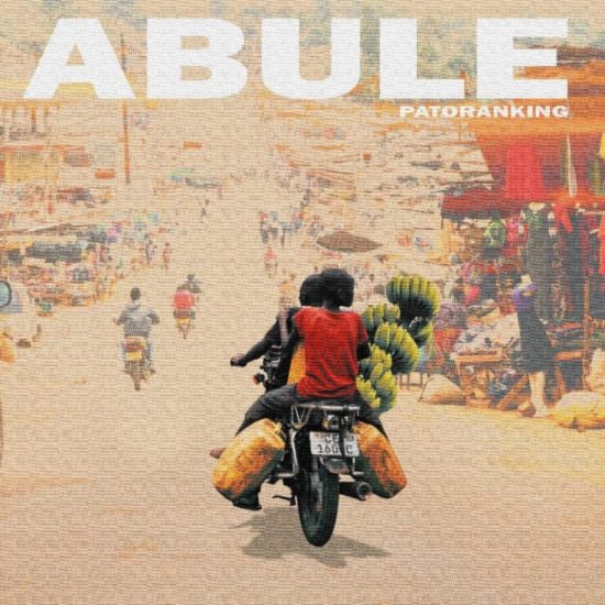 Patoranking – Abule (Prod. by Telz)