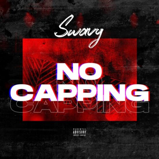 Swavy – No Capping