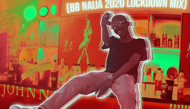 DJ Consequence - Of Lagos (BBNaija Lockdown 2020 Party Mix)