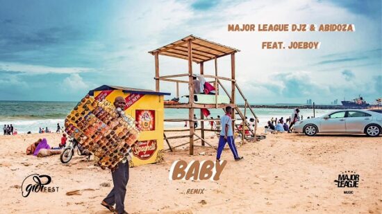 Major League Djz and Abidoza - Baby (Amapiano Remix) ft. Joeboy