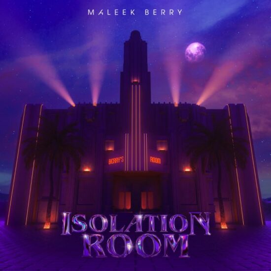 Maleek Berry – “Isolation Room” EP