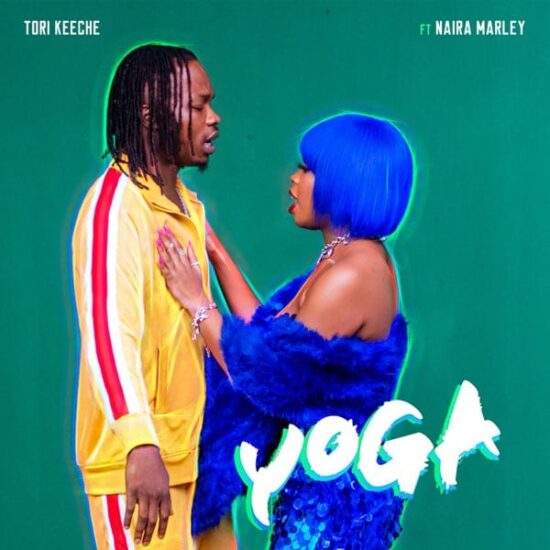 Tori Keeche ft. Naira Marley – Yoga