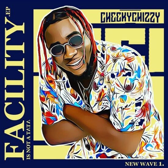 Cheekychizzy – Facility (Remix) ft. Wande Coal, Peruzzi