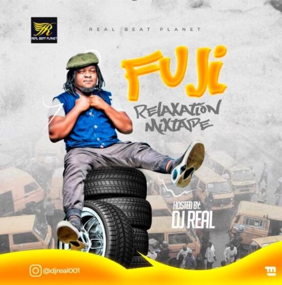 DJ Real - Fuji Relaxation Mixtape