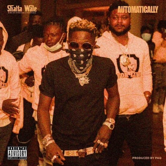 Shatta Wale – Automatically