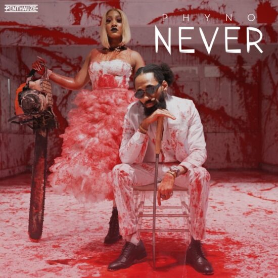 Phyno – Never (Prod. by Blaq Jerzee)