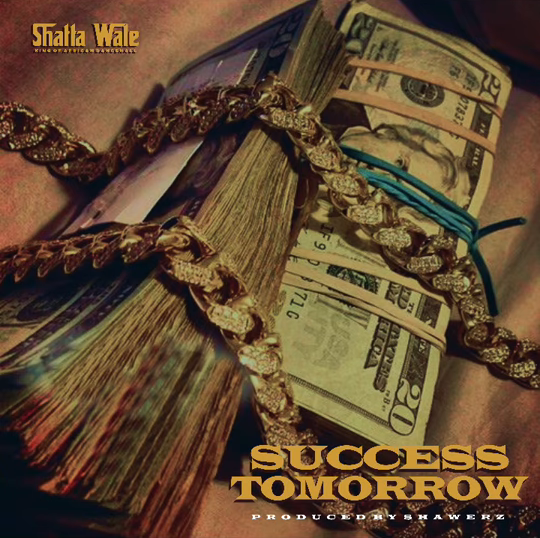 Shatta Wale – Tomorrow Success