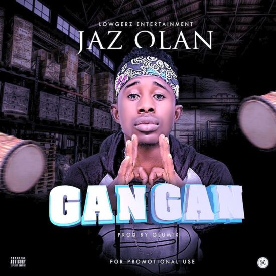 Jaz Olan - Gangan