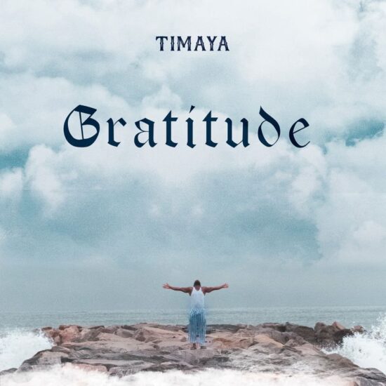 Timaya – “Gratitude Album”