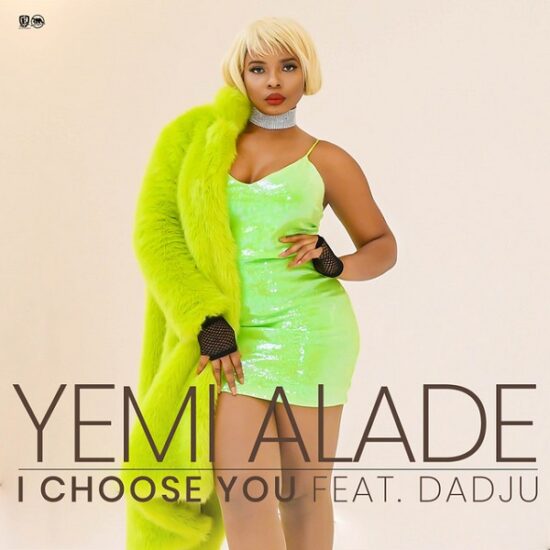 Yemi Alade – I Choose You ft. Dadju