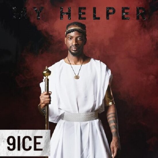 9ice – My Helper (Prod. by Olumix)