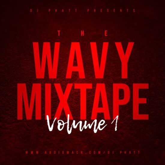 DJ Phatt - The Wavy Mixtape Vol.1