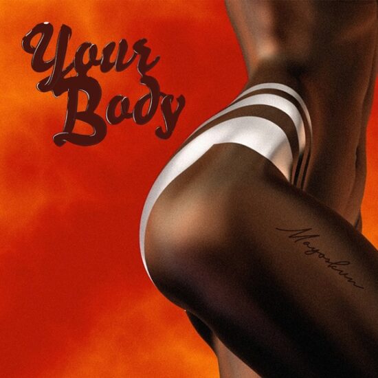 Mayorkun – Your Body (Prod. by Fresh VDM)