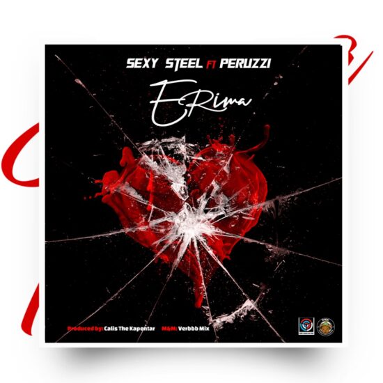 Sexy Steel ft. Peruzzi – Erima