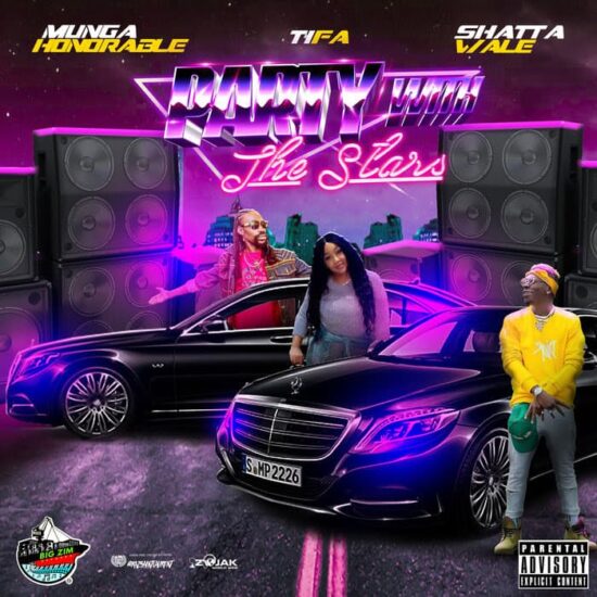 Munga Honorable x Tifa x Shatta Wale - Party With The Stars