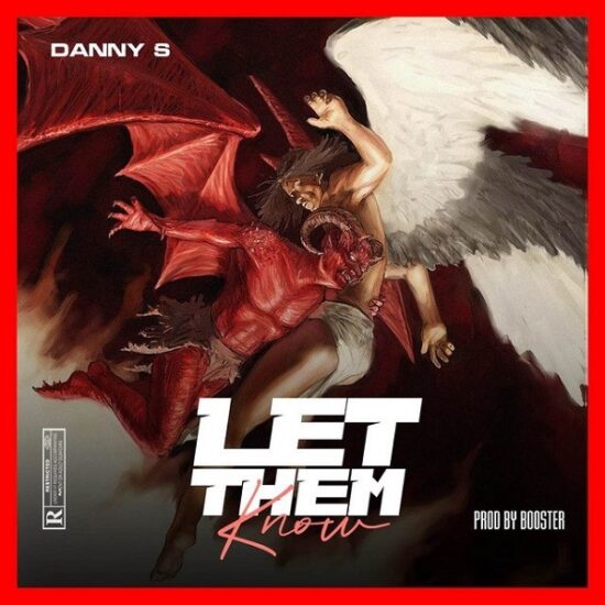 Danny S – Let Dem Know