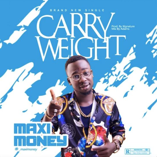 MaxiMoney - Carry Weight