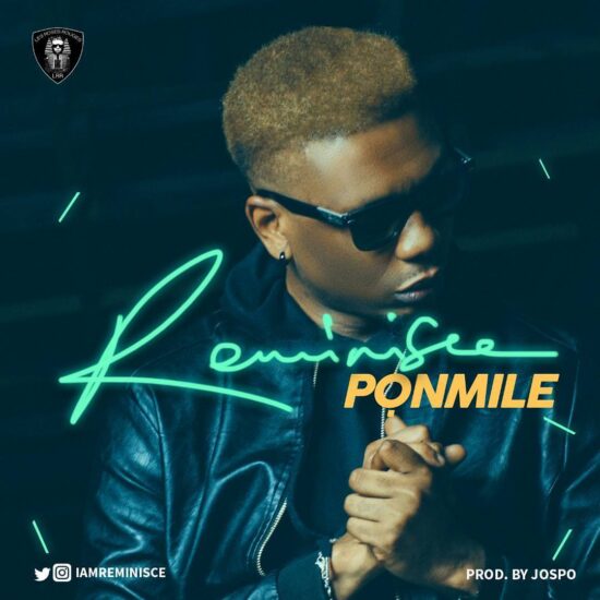 Reminisce- Ponmile