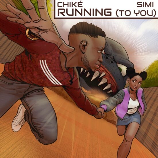 Chike ft. Simi – Running (To You)