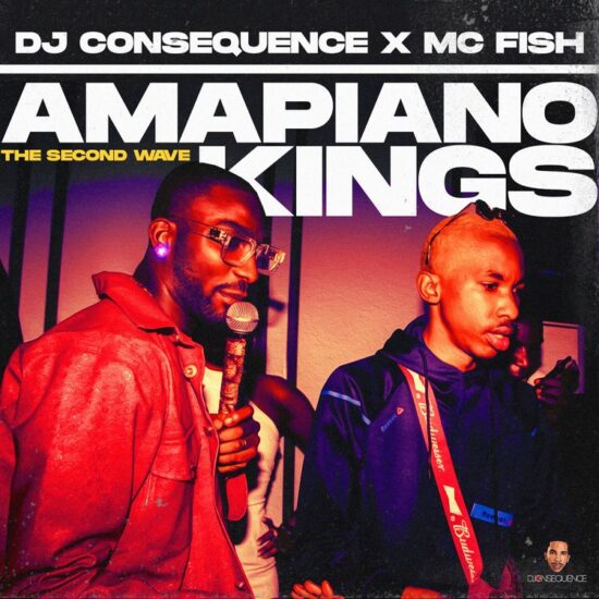 DJ Consequence - Amapiano Kings Mix (The Second Wave)