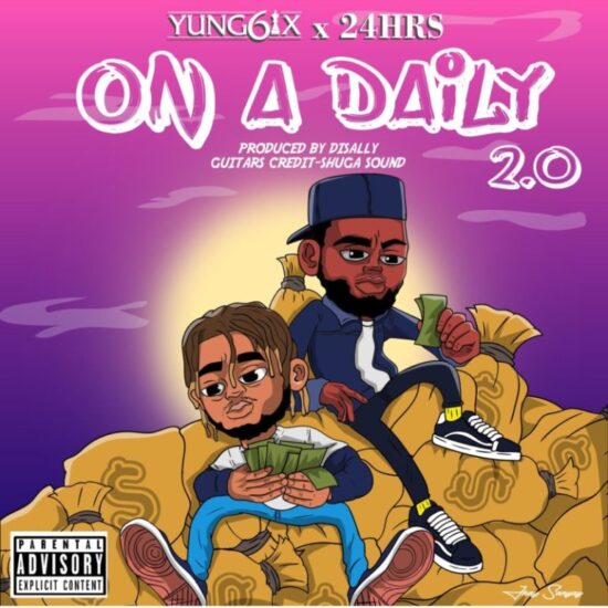 Yung6ix x 24hrs – On A Daily 2.0