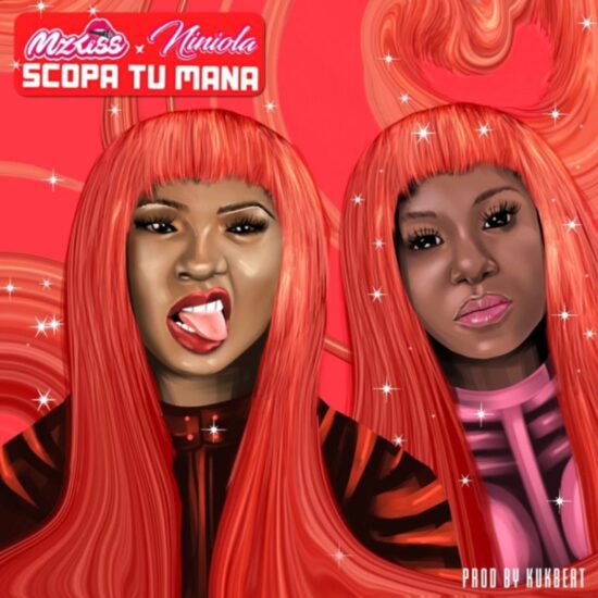 Mz Kiss ft. Niniola – “Scopa Tu Mana” mp3