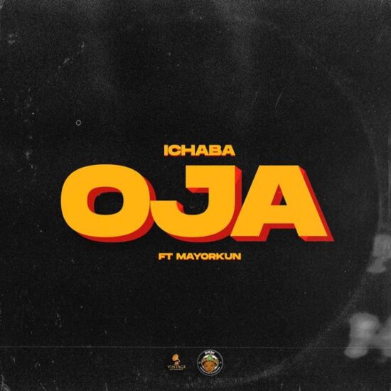 Ichaba ft. Mayorkun – Oja mp3