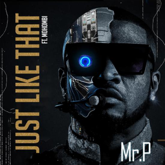 Mr. P ft. Mohombi – "Just Like That Video"