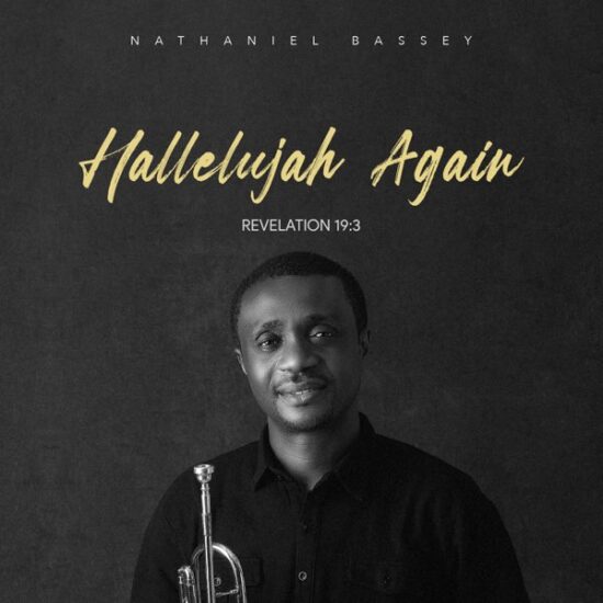 Nathaniel Bassey - "Hallelujah Again" [Album]