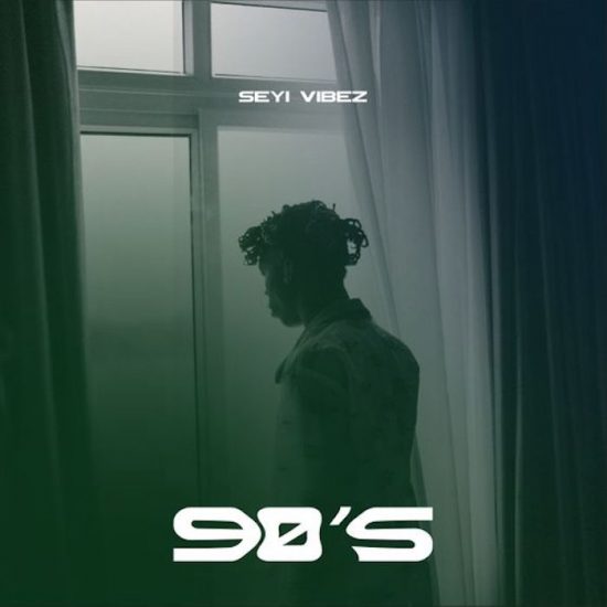 Seyi Vibez – 90’s mp3