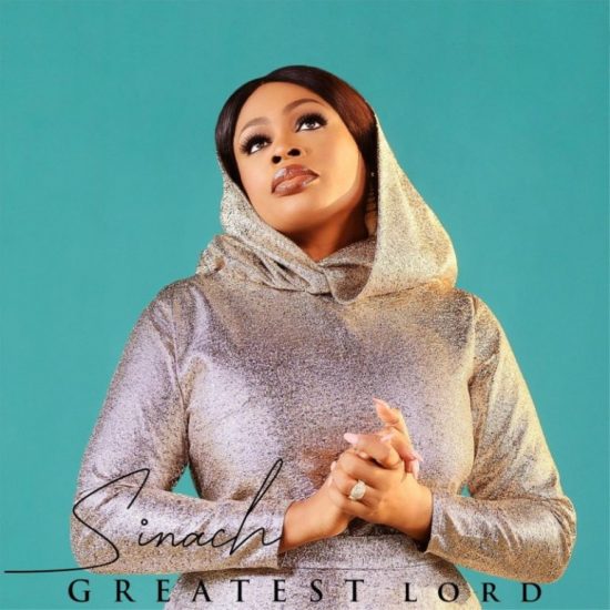 Sinach – “Greatest Lord” [Album]