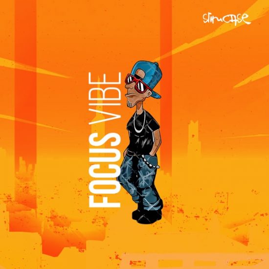 Slimcase – Focus Vibe Mp3