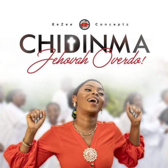 Chidinma – Jehovah Overdo mp3