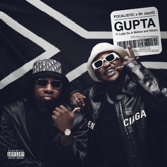 Focalistic & Mr JazziQ ft. Lady Du, Mellow, Sleazy – Gupta mp3