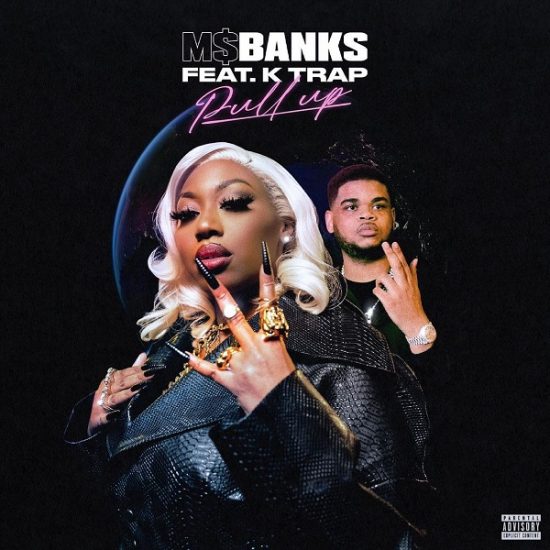 Ms Banks feat. K-Trap – "Pull Up Video"