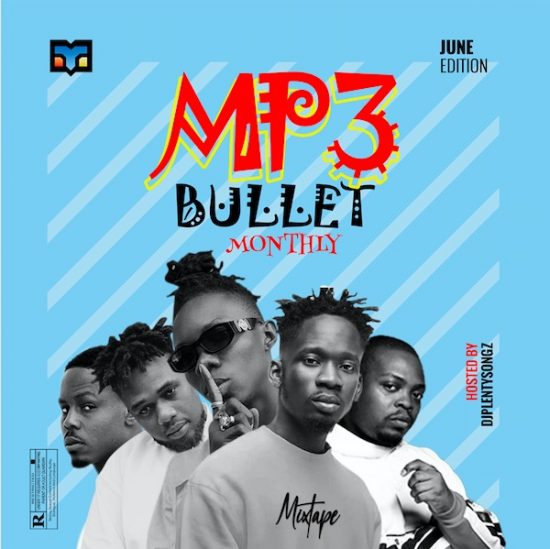 DJ Plentysongz - Mp3bullet Monthly Mixtape (June 2021)